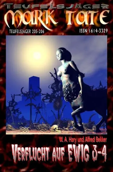 TEUFELSJÄGER MARK TATE / TEUFELSJÄGER Mark Tate 205-206: „Verflucht auf EWIG 3-4“