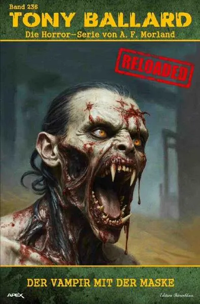 Tony Ballard - Reloaded, Band 236: Der Vampir mit der Maske