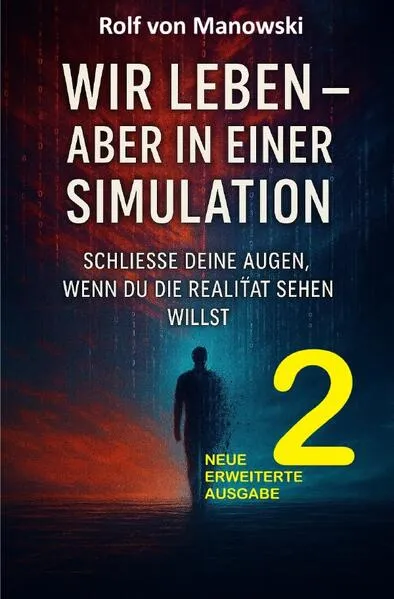 Wir leben - aber in einer Simulation II