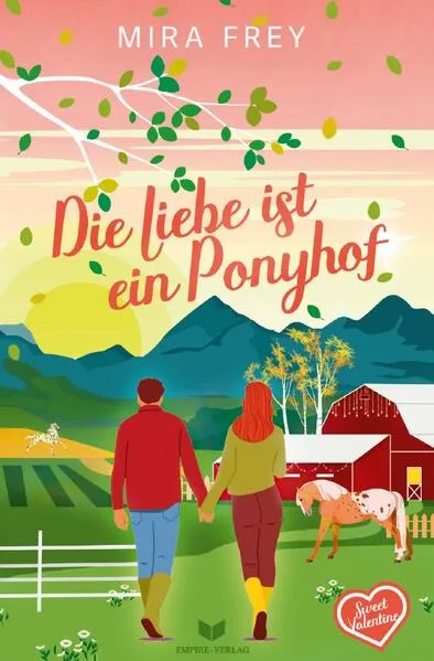 Sweet Valentine / Die Liebe ist ein Ponyhof