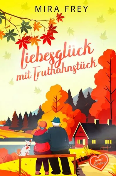 Sweet Valentine / Liebesglück mit Truthahnstück - Sweet Valentine (Prequel)