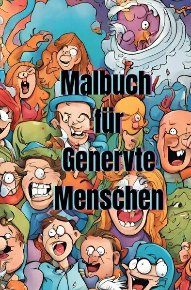 Malbuch für Genervte Menschen