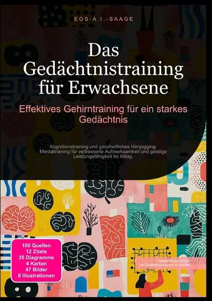 Das Gedächtnistraining für Erwachsene: Effektives Gehirntraining für ein starkes Gedächtnis