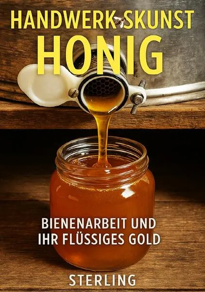 Handwerkskunst Honig I Bienenarbeit und ihr Flüssiges Gold