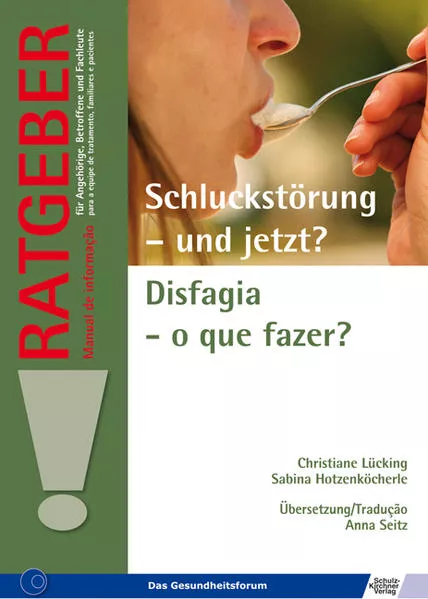 Schluckstörung – und jetzt?/Disfagia - o que fazer?