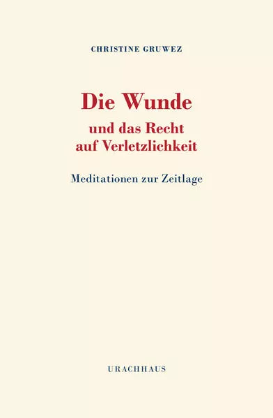 Die Wunde und das Recht auf Verletzlichkeit