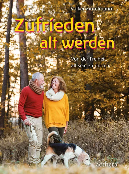 Cover: Zufrieden alt werden