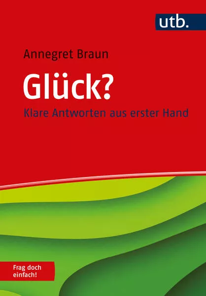 Cover: Glück? Frag doch einfach!