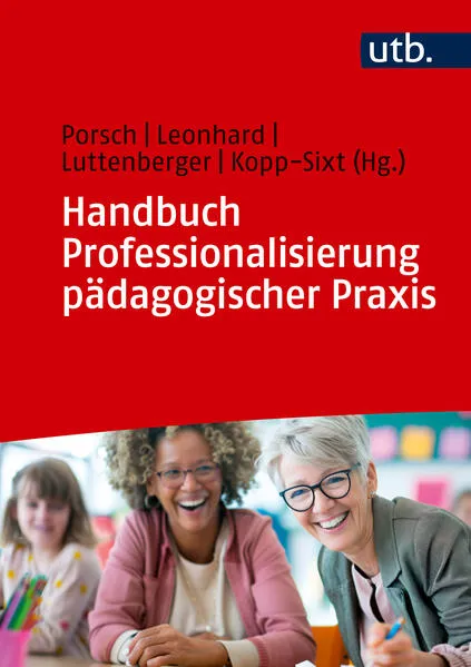 Handbuch Professionalisierung pädagogischer Praxis