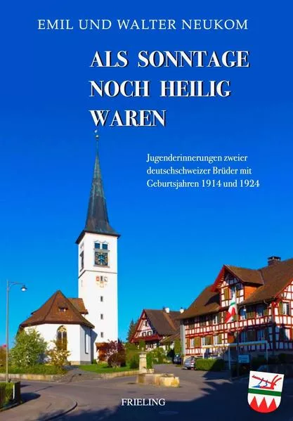 Als Sonntage noch heilig waren