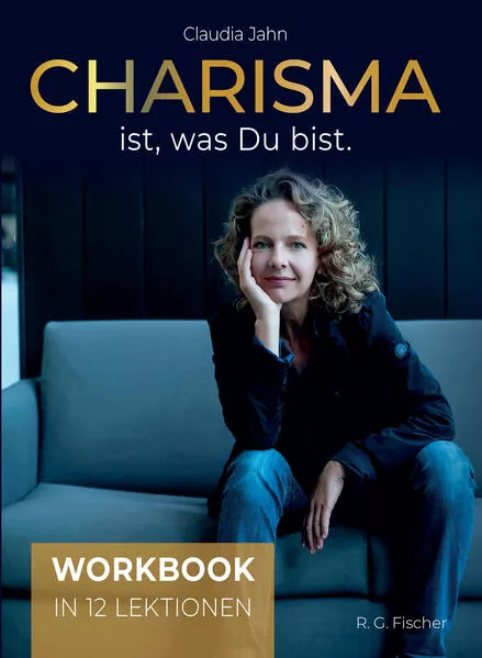 Charisma ist, was Du bist