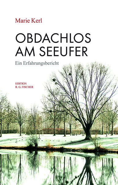 Obdachlos am Seeufer