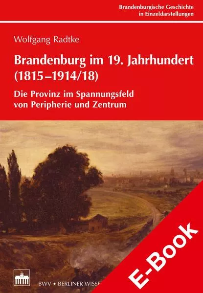 Brandenburg im 19. Jahrhundert (1815-1914/18)
