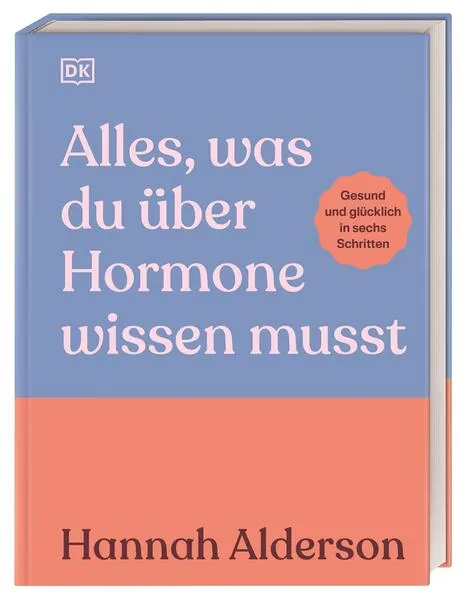 Alles, was du ĂĽber Hormone wissen musst