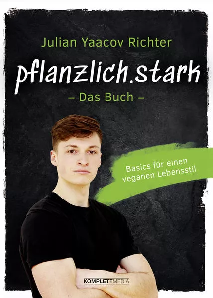 pflanzlich.stark – Das Buch