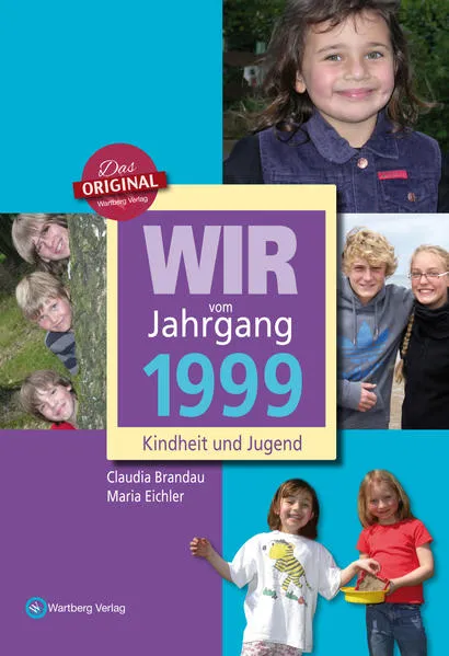 Cover: Wir vom Jahrgang 1999 - Kindheit und Jugend
