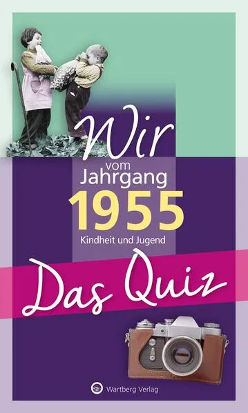 Wir vom Jahrgang 1955 – Das Quiz