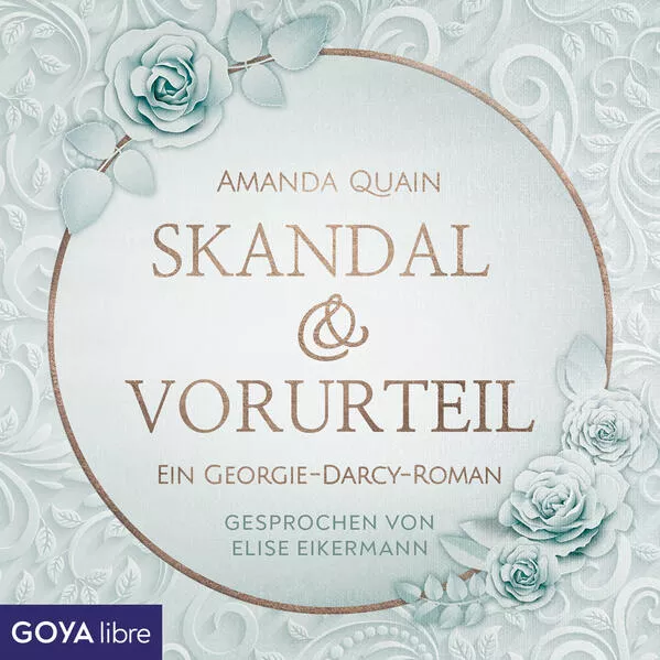 Skandal & Vorurteil. Ein Georgie Darcy-Roman