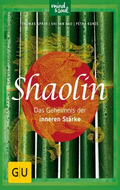 Cover: Shaolin - Das Geheimnis der inneren Stärke