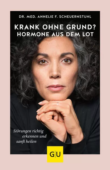 Cover: Krank ohne Grund? Hormone aus dem Lot