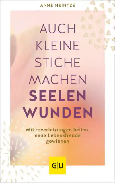 Cover: Auch kleine Stiche machen Seelenwunden