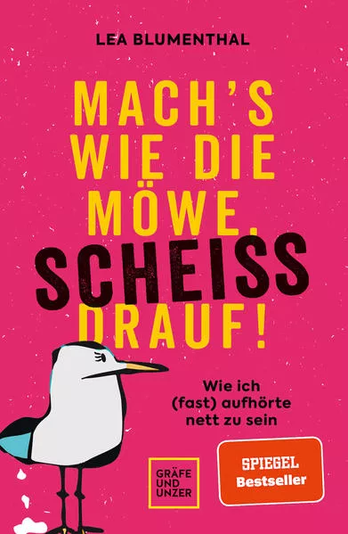 Cover: Mach's wie die Möwe, scheiß drauf!