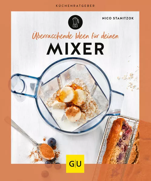 Cover: Überraschende Ideen für deinen Mixer