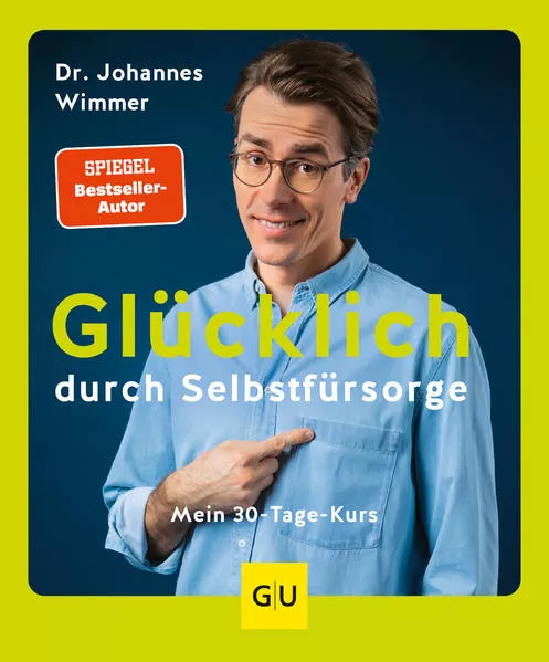 Cover: Glücklich durch Selbstfürsorge