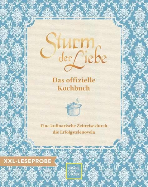 XXL-Leseprobe: Das offizielle Sturm der Liebe-Kochbuch