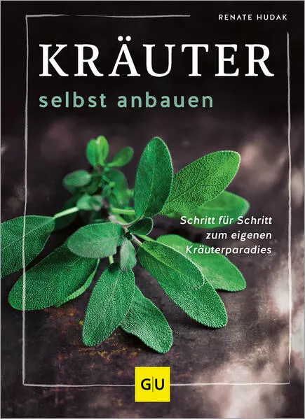 Cover: Kräuter selbst anbauen