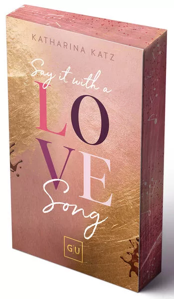 Cover: Say It With A Love Song (Erstauflage exklusiv mit Farbschnitt und Character Card)