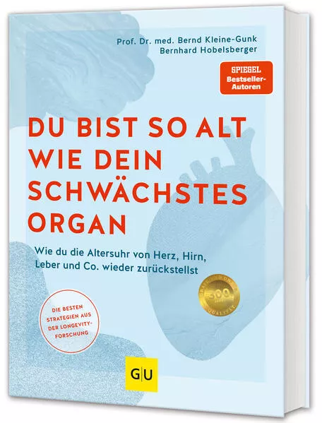 Cover: Du bist so alt wie dein schwächstes Organ