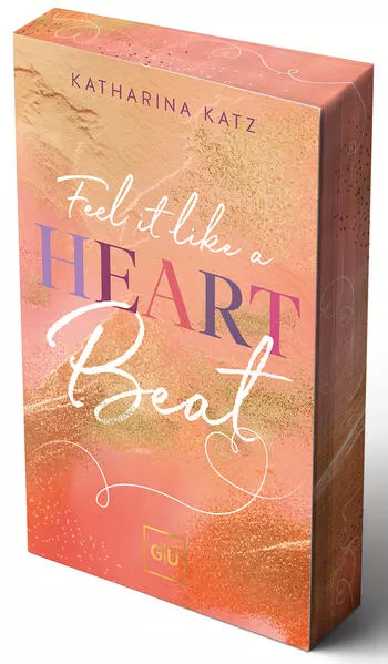 Cover: Feel it like a Heartbeat (Erstauflage exklusiv mit Farbschnitt und Character Card)