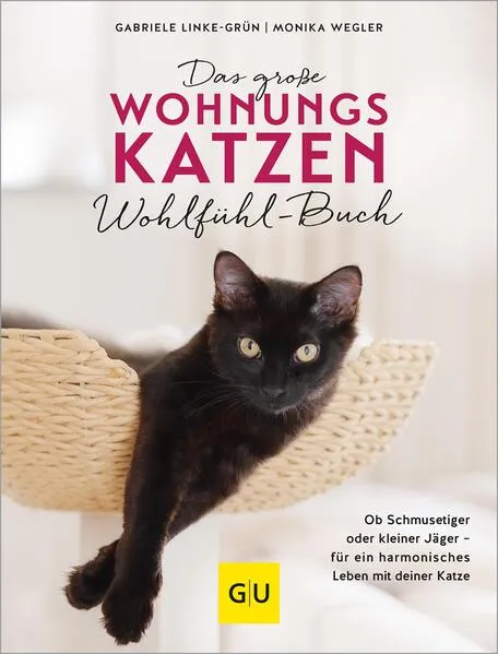 Das große Wohnungskatzen-Wohlfühl-Buch