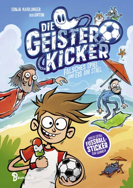 Die Geisterkicker - Falsches Spiel und Eis am Stiel