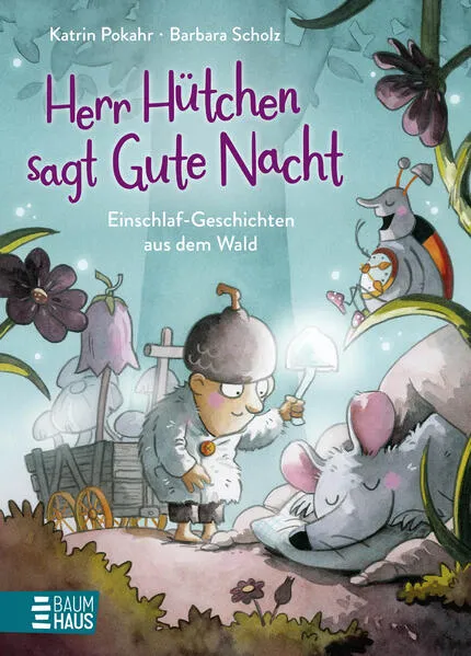 Cover: Herr Hütchen sagt Gute Nacht - Einschlaf-Geschichten aus dem Wald (Band 1)