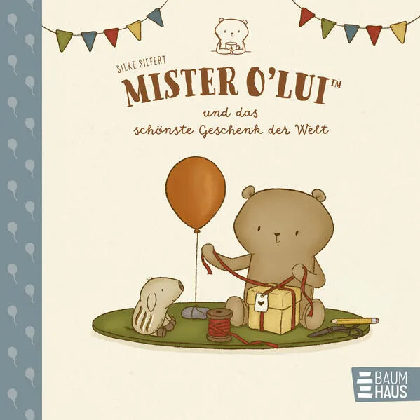 Mister O'Lui und das schönste Geschenk der Welt