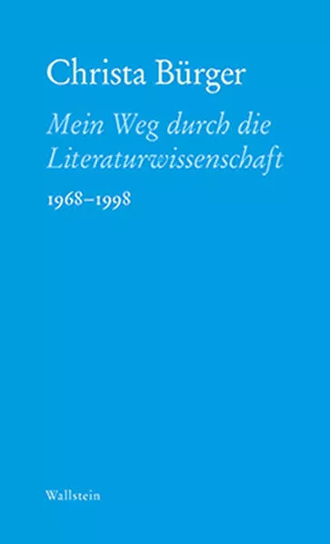 Mein Weg durch die Literaturwissenschaft