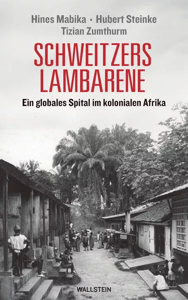 Schweitzers Lambarene