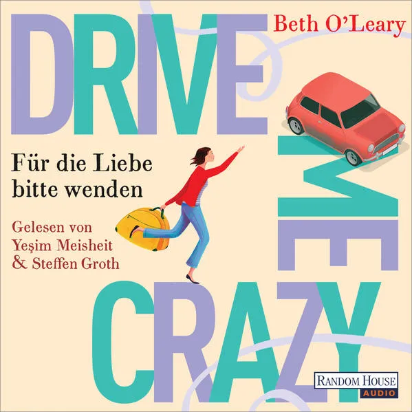 Drive Me Crazy - Für die Liebe bitte wenden