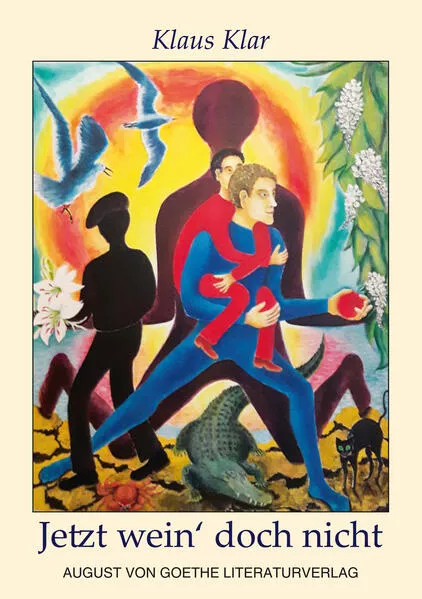 Jetzt wein’ doch nicht