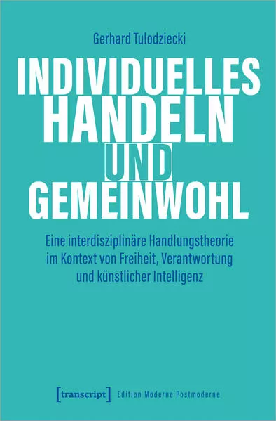 Cover: Individuelles Handeln und Gemeinwohl
