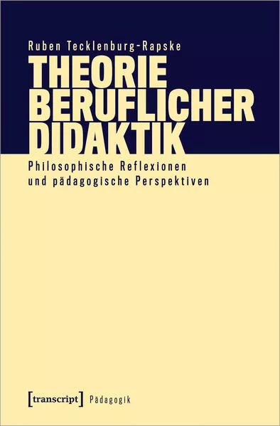 Cover: Theorie beruflicher Didaktik