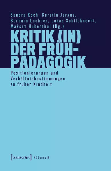 Cover: Kritik (in) der Frühpädagogik