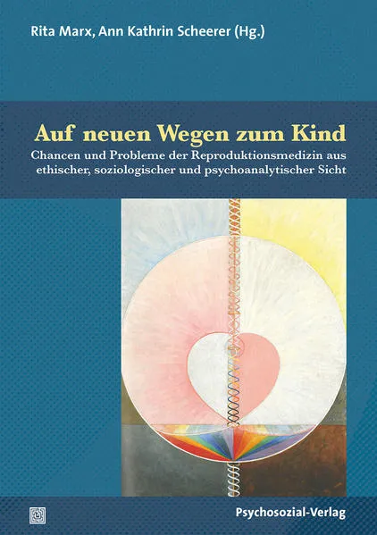 Auf neuen Wegen zum Kind