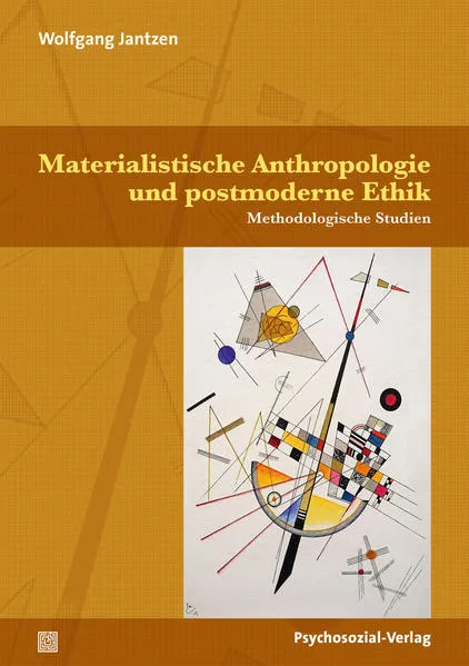 Cover: Materialistische Anthropologie und postmoderne Ethik