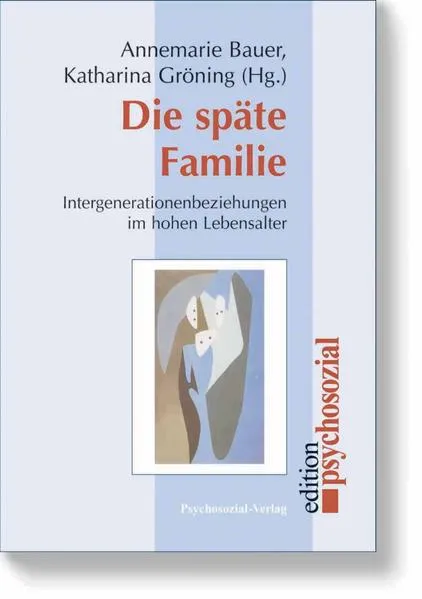 Cover: Die späte Familie