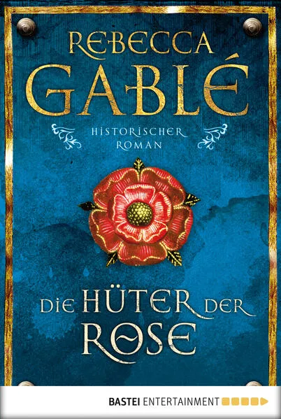 Cover: Die Hüter der Rose