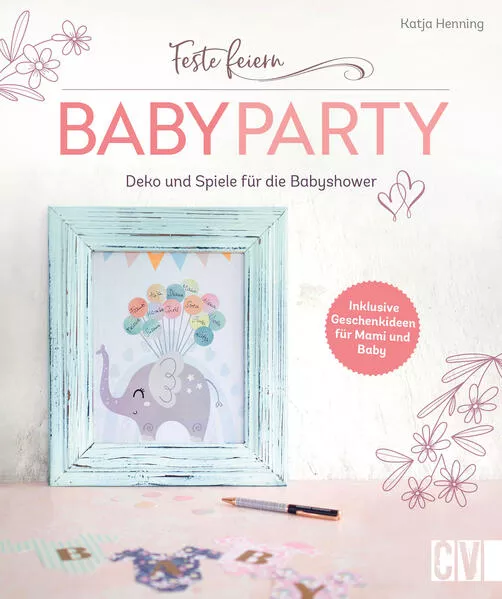 Feste feiern – Babyparty