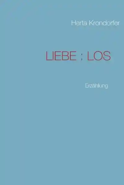 Cover: Liebe : Los